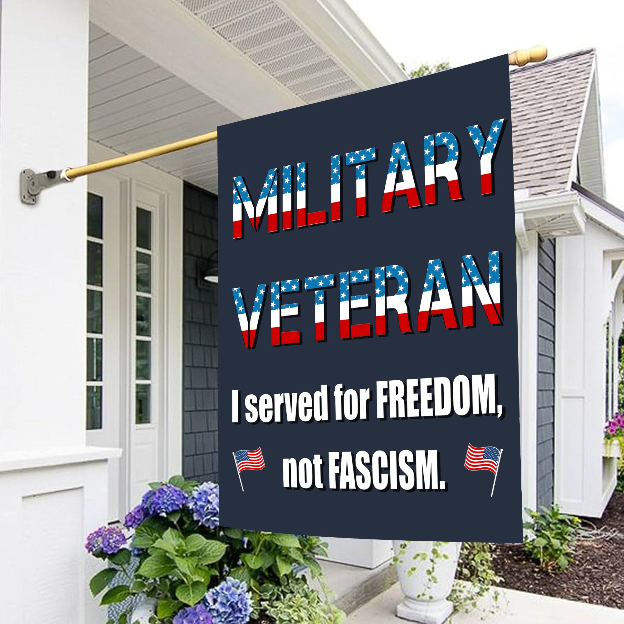 Military Veteran I Served for Freedom Not Fascism Proud US Patriotic Service Flag