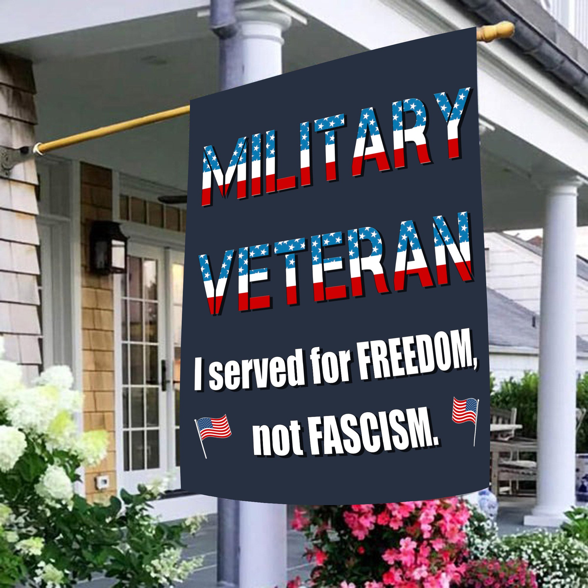 Military Veteran I Served for Freedom Not Fascism Proud US Patriotic Service Flag