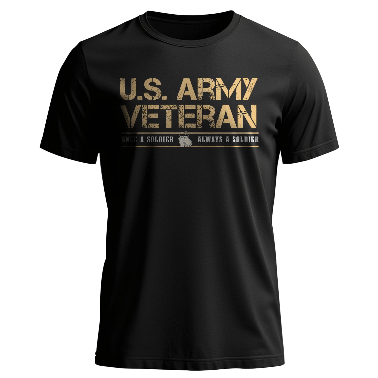 US Army Veteran Once a Soldier Always a T-Shirt