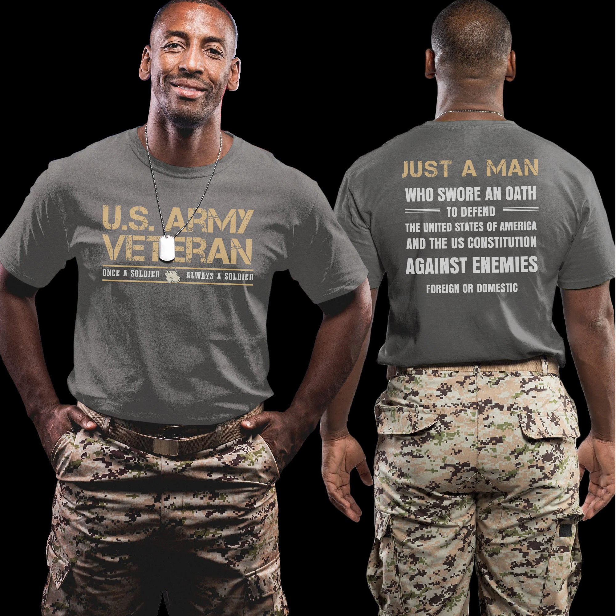 US Army Veteran Once a Soldier Always a Soldier A Man Who Swore to Defend America T-Shirt