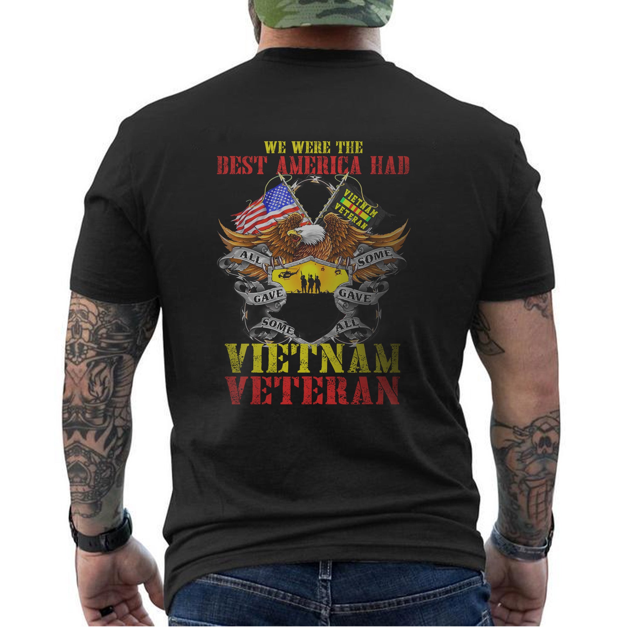 We Were the Best America Had Vietnam T-Shirt