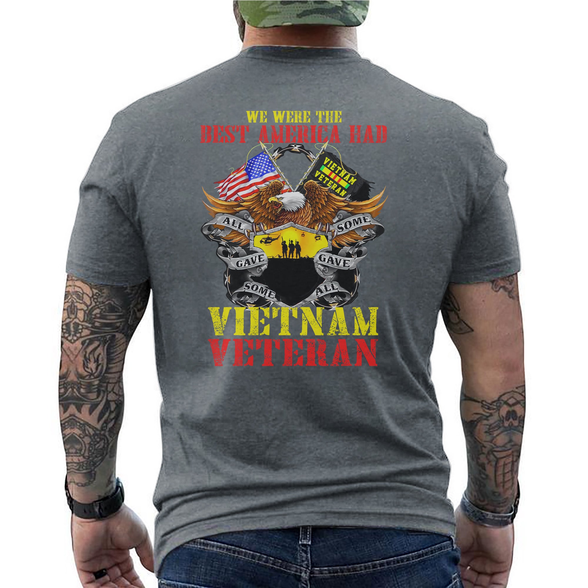 We Were the Best America Had Vietnam T-Shirt