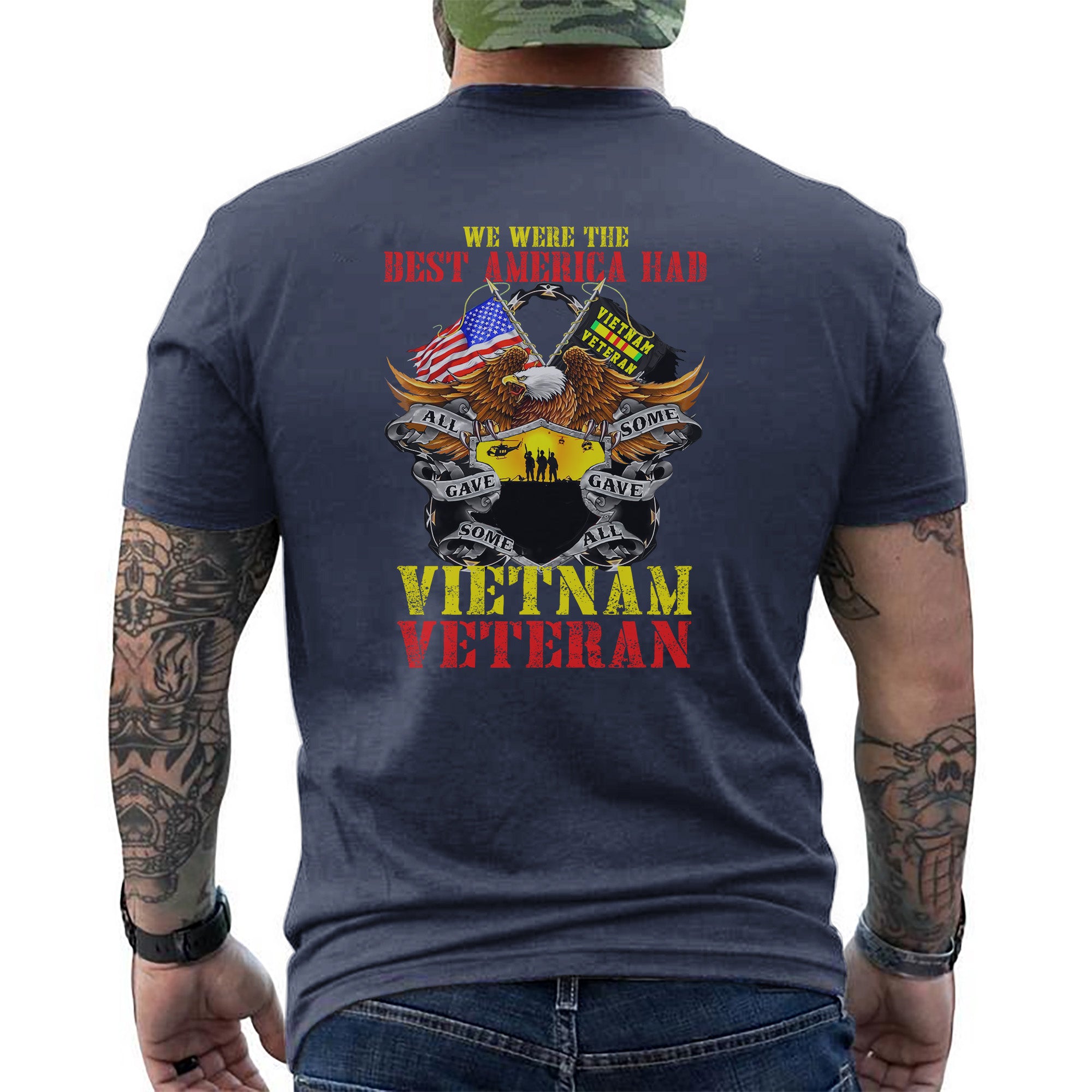 We Were the Best America Had Vietnam T-Shirt