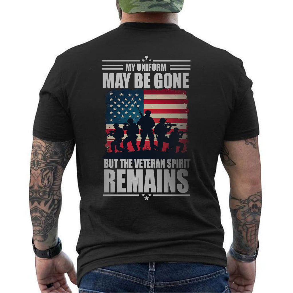 My Uniform May Be Gone But I’m Still a Vet T-Shirt