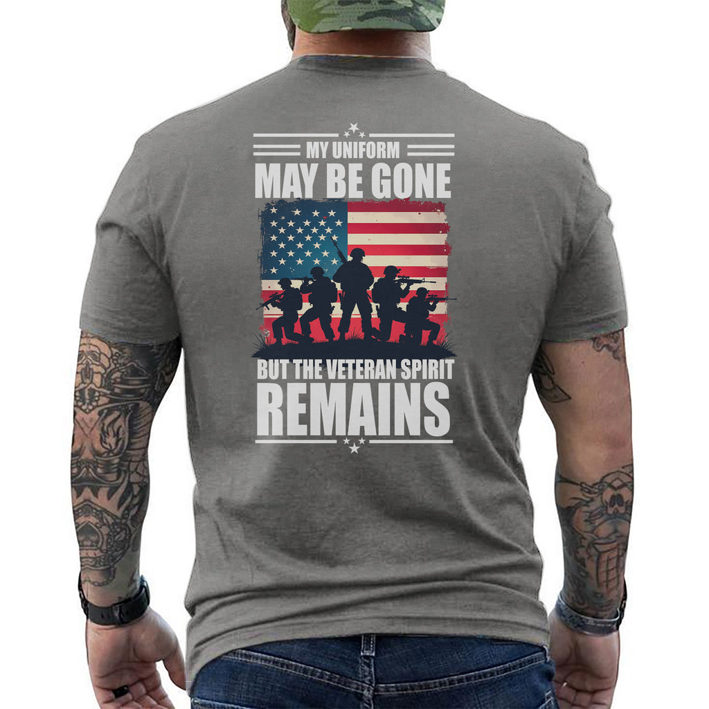 My Uniform May Be Gone But I’m Still a Vet T-Shirt