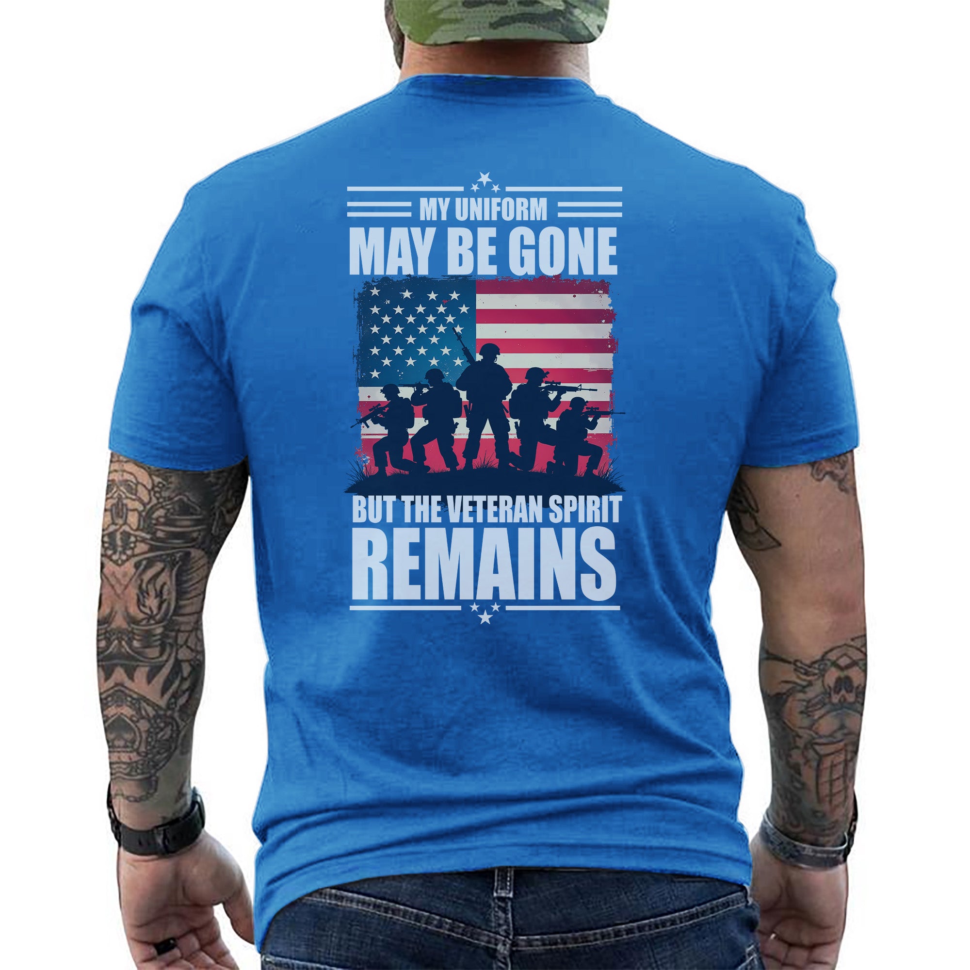My Uniform May Be Gone But the Veteran Spirit Remains Strong Proud and Forever Unbroken T-Shirt